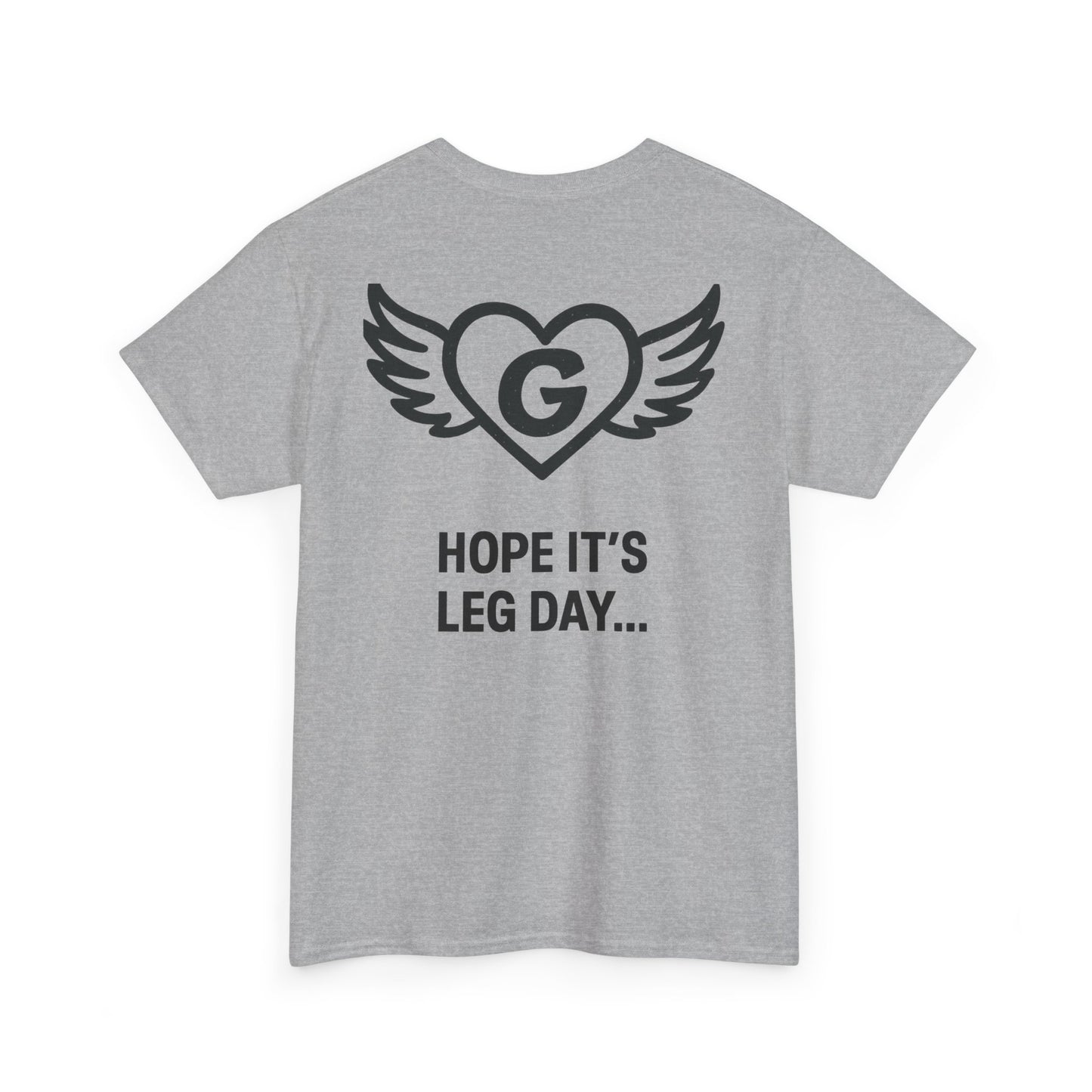 Hope it’s leg day….