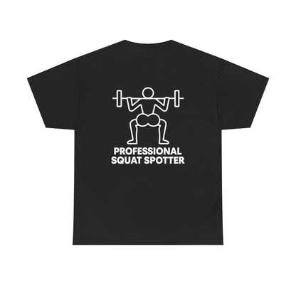 Squat Spotter Tee